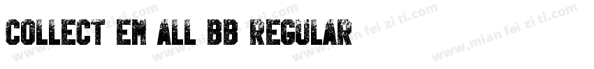 Collect Em All BB Regular字体转换